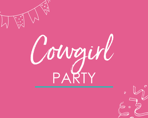 Cowgirl Party