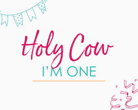 Holy Cow I'm One