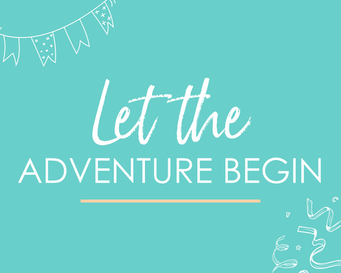 Let the Adventure Begin