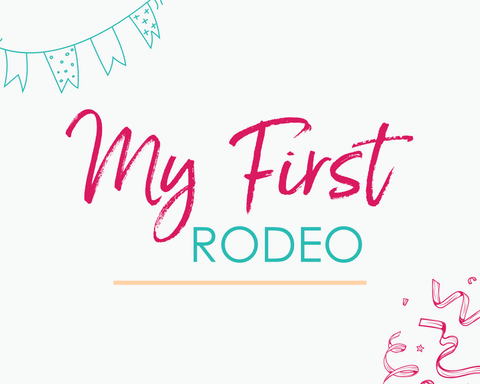 My First Rodeo