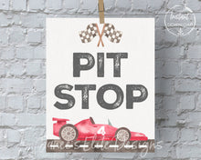Load image into Gallery viewer, Need Four Speed Pit Stop Sign