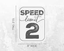 Load image into Gallery viewer, Speed Limit 2 Sign